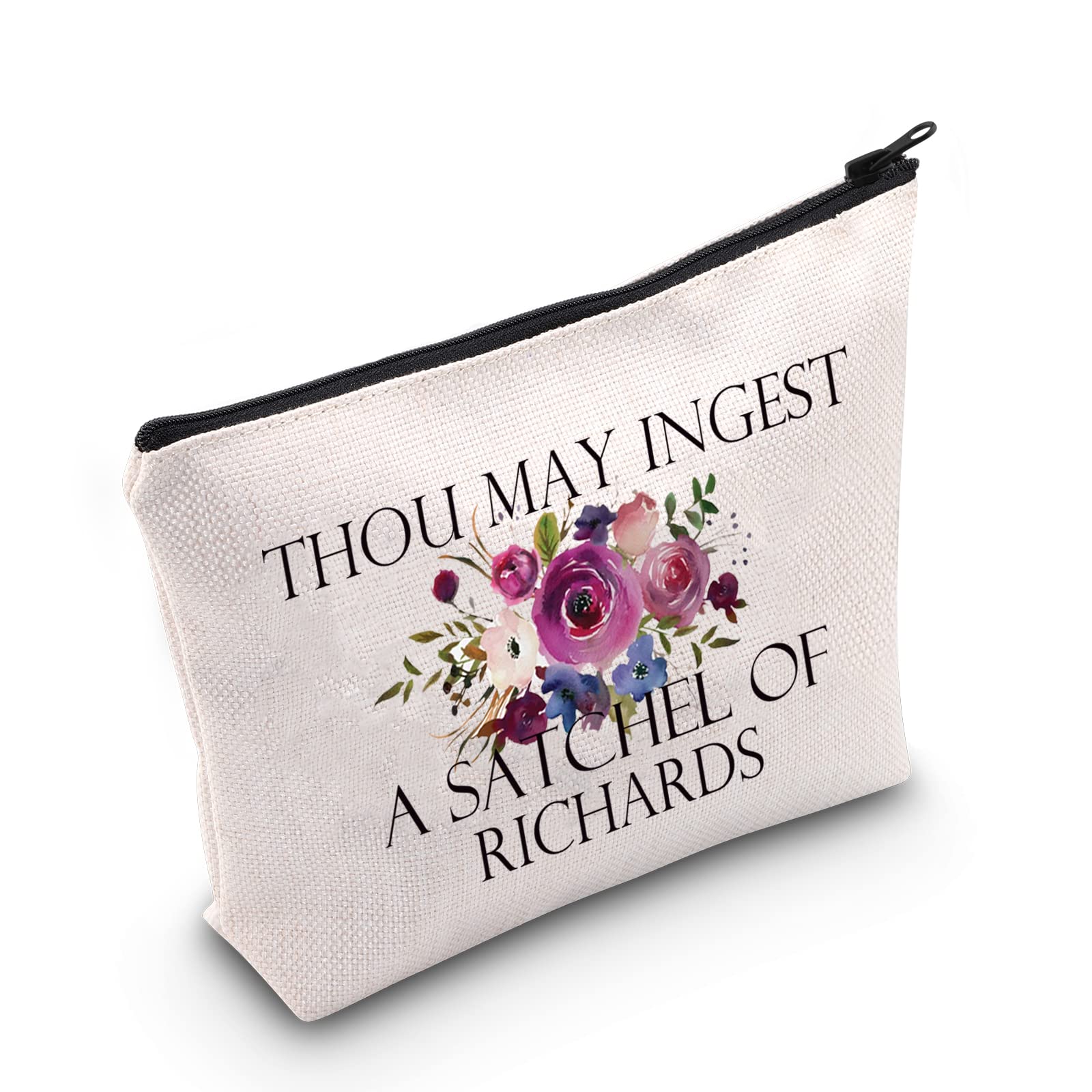 Funny Sarcastic Gift Thou May Ingest a Satchel of Richards Makeup Zipper Pouch Bag for Friends Adult Saying Joke (THOU MAY)